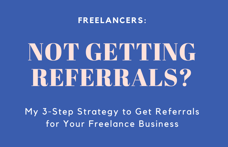 Get Referrals for Your Freelance Business