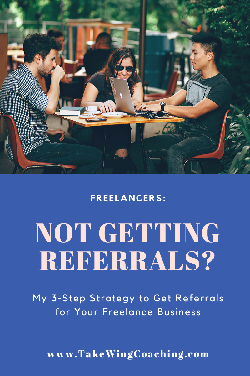 3 Steps to Getting Referrals