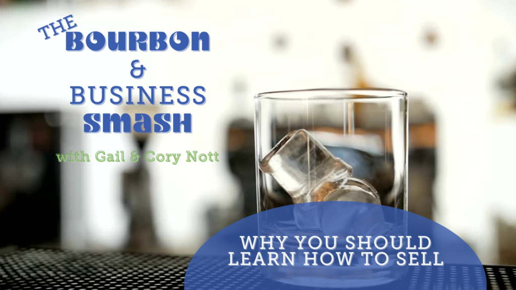 Glass of Bourbon with Text Why You Should Learn How to Sel