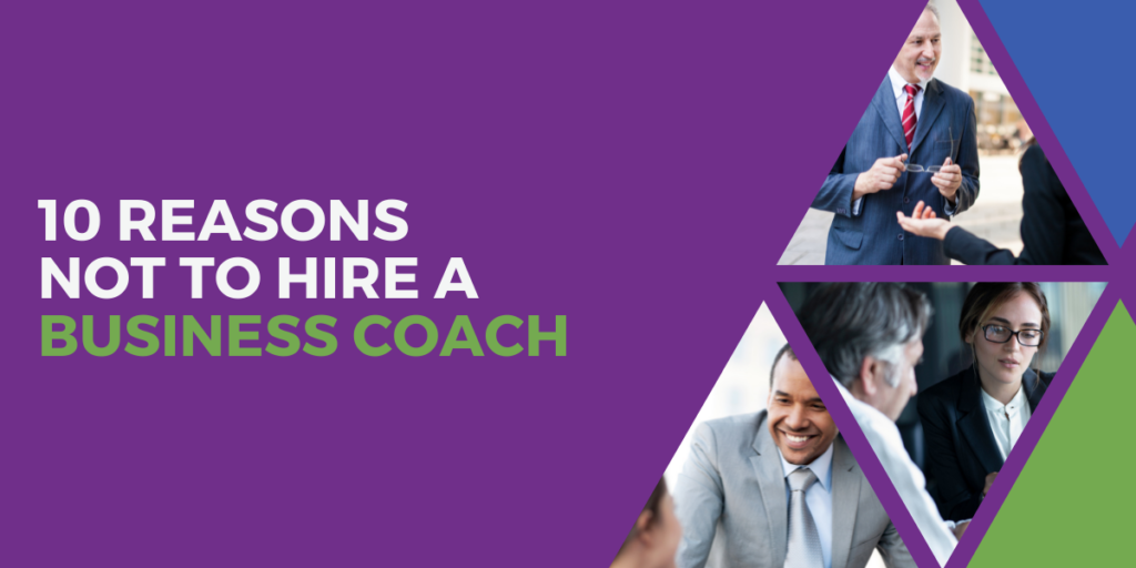 an Image of a coach, teaching his clients with text 10 Reasons not To Hire a Business Coach